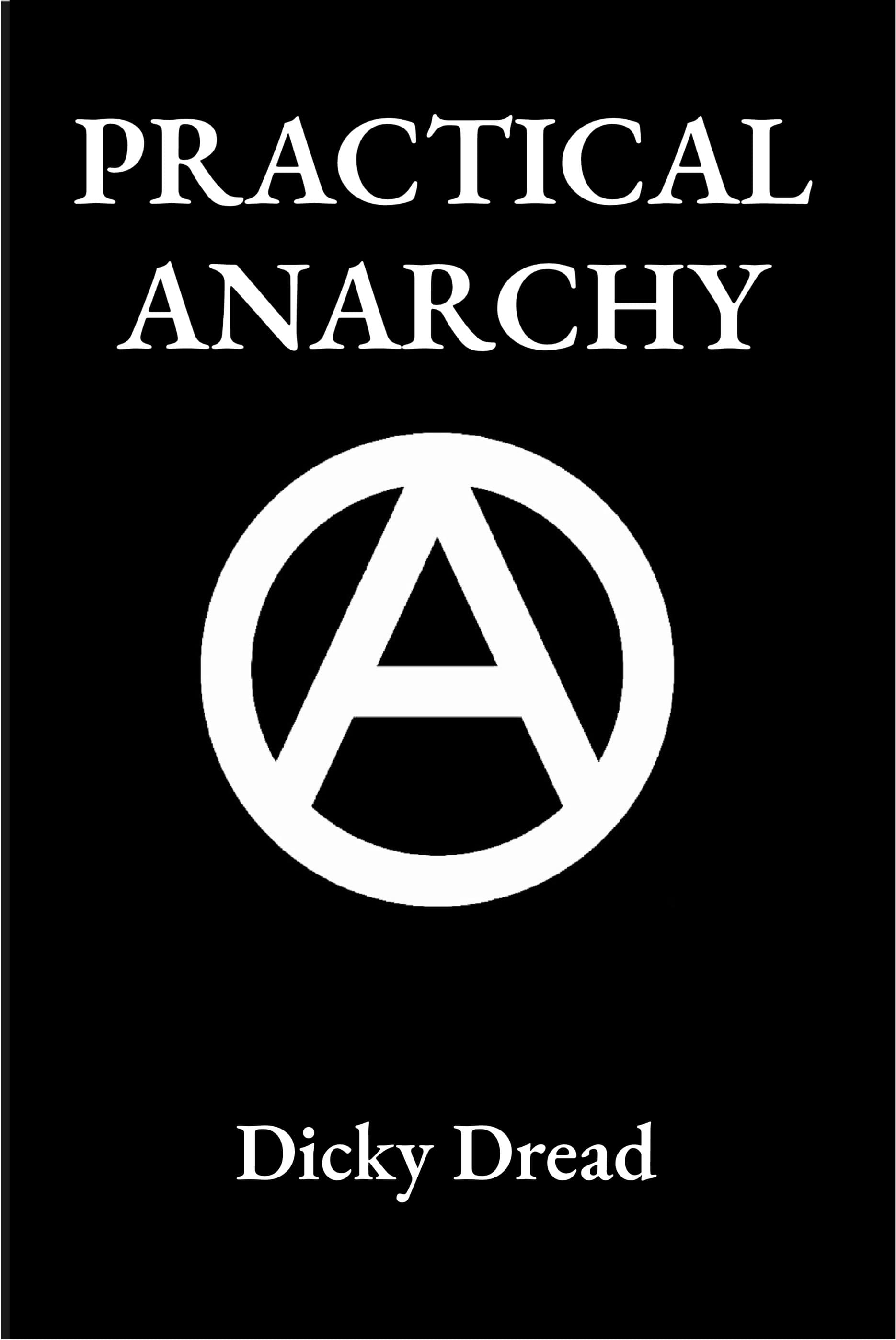 Practical Anarchy